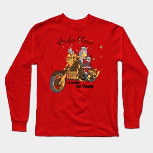 Santa Claus is coming on a motorcycle Long Sleeve T-Shirt